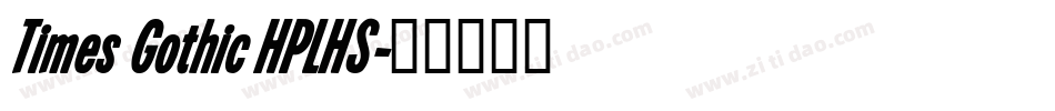 Times Gothic HPLHS字体转换